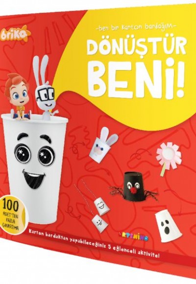 Briko Dönüştür Beni! – Ben Bir Karton Bardağım