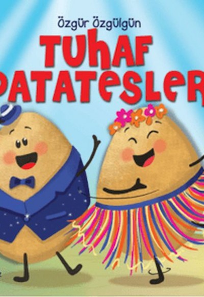 Tuhaf Patatesler