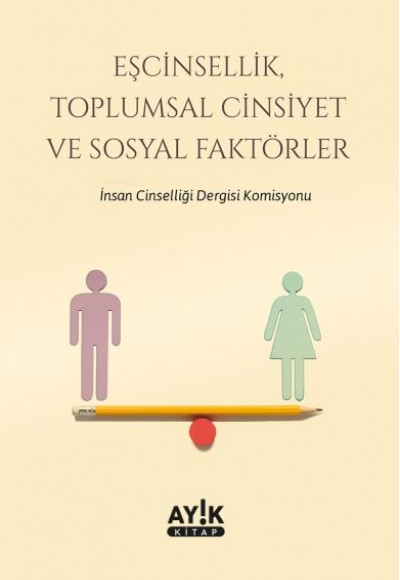 Eşcinsellik, Toplumsal Cinsiyet ve Sosyal Faktörler