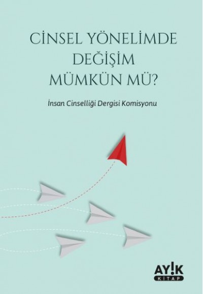 Cinsel Yönelimde Değişim Mümkün mü?