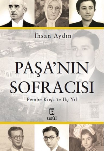 Paşa’nın Sofracısı Pembe Köşk’te Üç Yıl