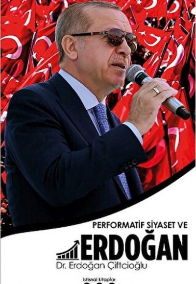 Performatif Siyaset ve Erdoğan