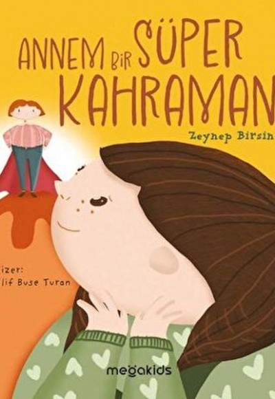 Annem Bir Süper Kahraman