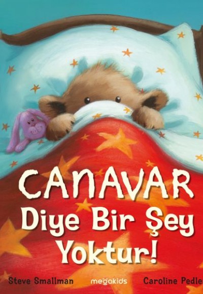 Canavar Diye Bir Şey Yoktur!