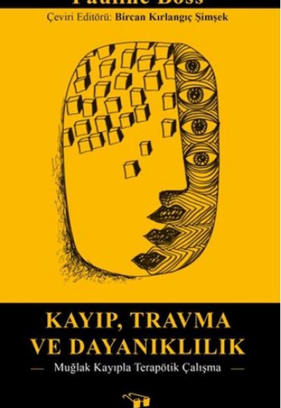 Kayıp , Travma ve Dayanaklılık