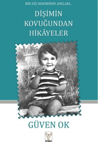 Bir Diş Hekiminin Anıları Dişimin Kovuğundan Hikayeler