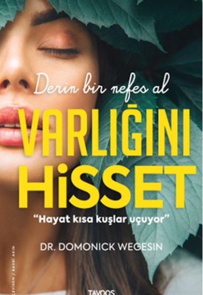 Varlığını Hisset