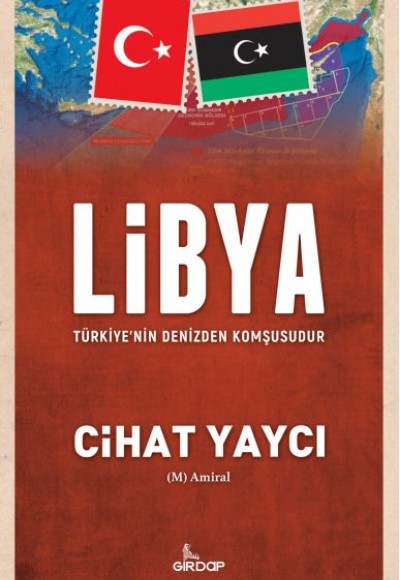 Libya Türkiye’nin Denizden Komşusudur