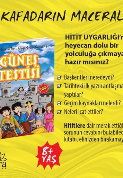 Macera Dolu Uygarlıklar - 3 Güneş Testisi - Hitit