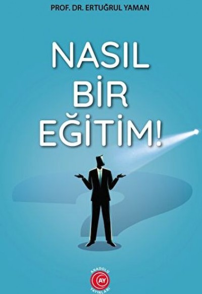 Nasıl Bir Eğitim!