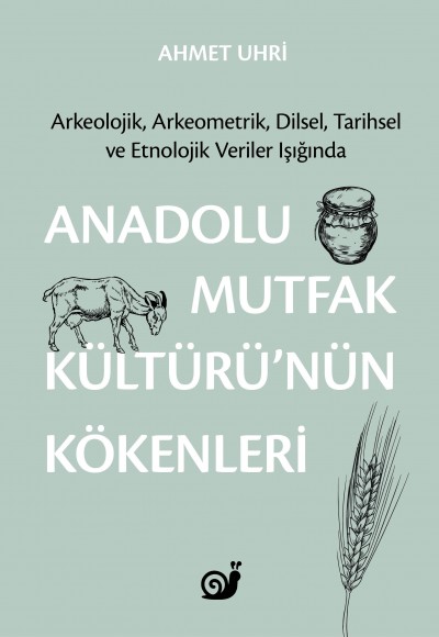 Anadolu Mutfak Kültürü nün Kökenleri