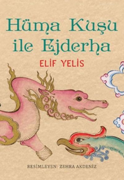 Hüma Kuşu ile Ejderha Hüma Kuşu ile Ejderha
