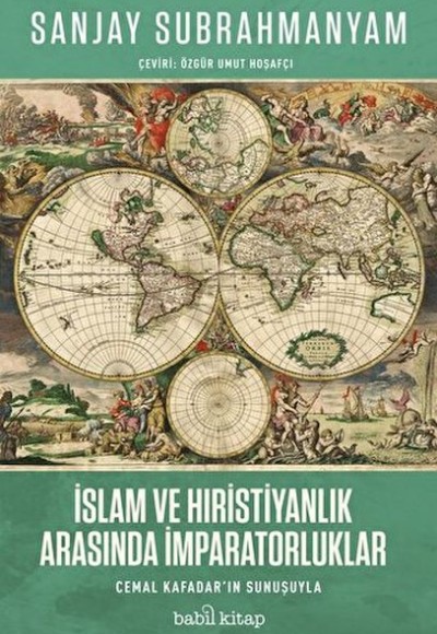 İslam ve Hıristiyanlık Arasında İmparatorluklar