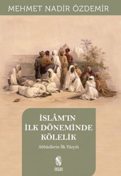 İslam'ın İlk Döneminde Kölelik