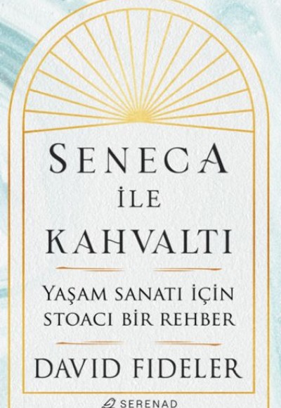 Seneca İle Kahvaltı