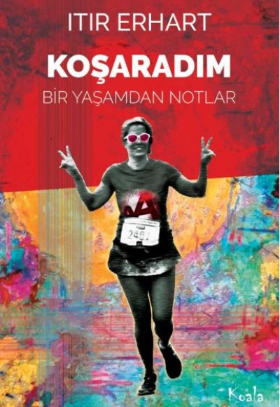 Koşaradım