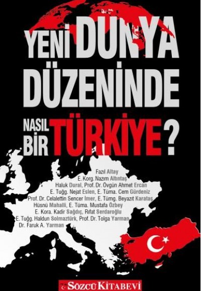 Yeni Dünya Düzeninde Nasıl Bir Türkiye?