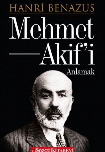 Mehmet Akif'i Anlamak