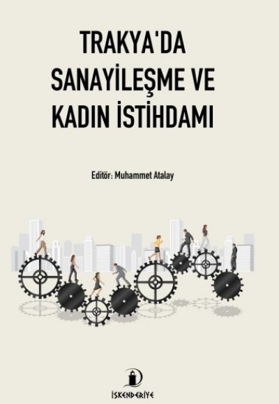 Trakya'da Sanayileşme ve Kadın İstihdamı