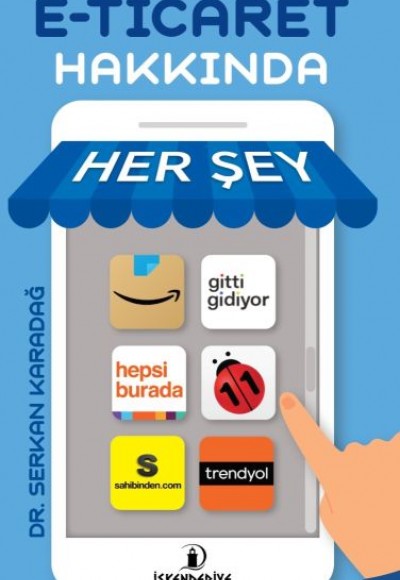 E-Ticaret Hakkında Her Şey