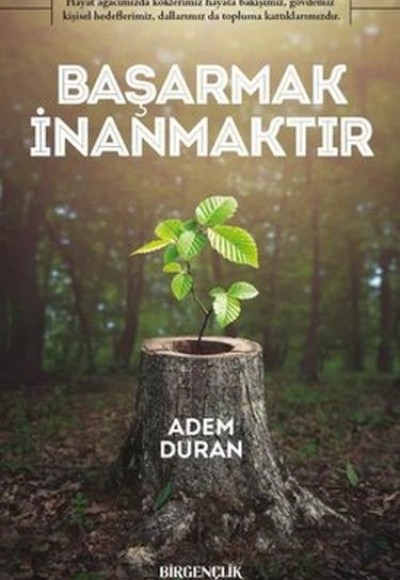 Başarmak İnanmaktır