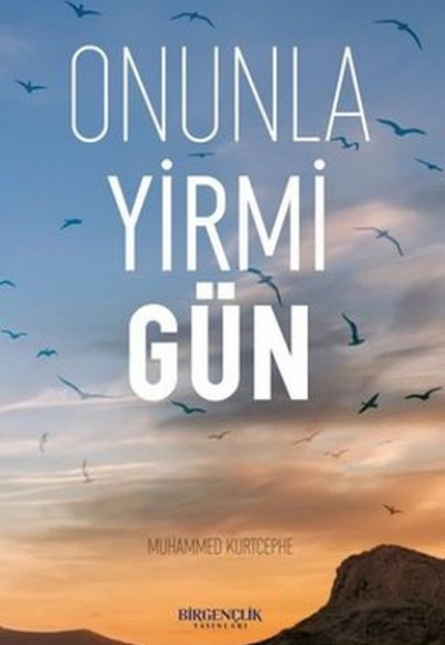 Onunla Yirmi Gün