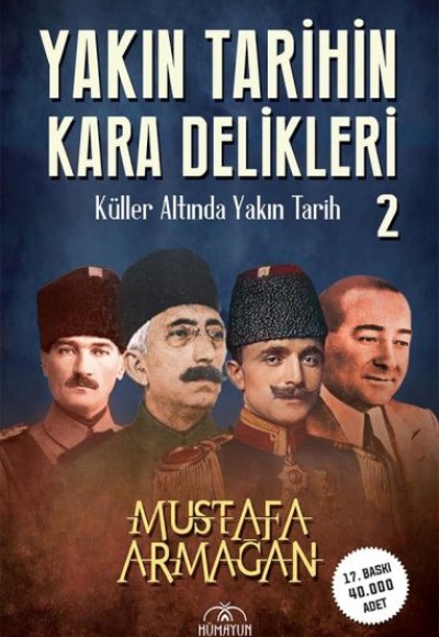 Yakın Tarihin Kara Delikleri -Küller Altında Yakın Tarih-2