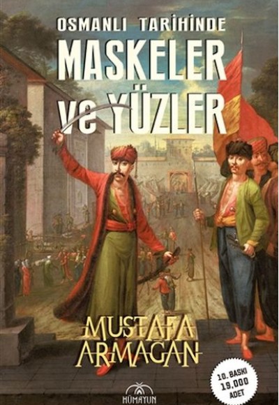 Osmanlı Tarihinde Maskeler ve Yüzler