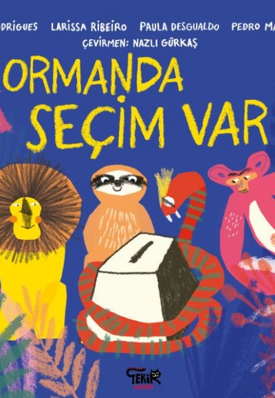 Ormanda Seçim Var