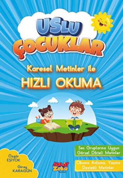 Karesel Metinler İle Hızlı Okuma - Uslu Çocuklar