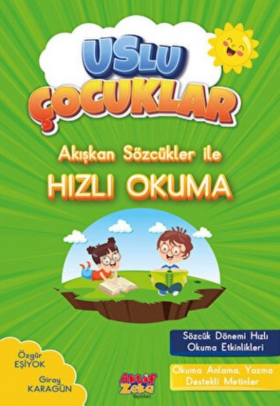 Akışkan Sözcükler İle Hızlı Okuma - Uslu Çocuklar