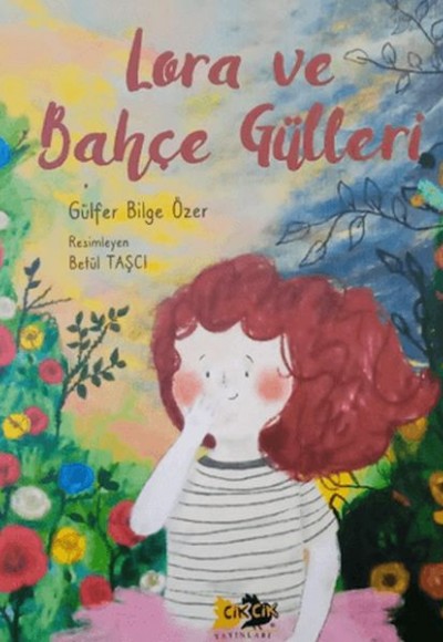 Lora ve Bahçe Gülleri Lora ve Bahçe Gülleri