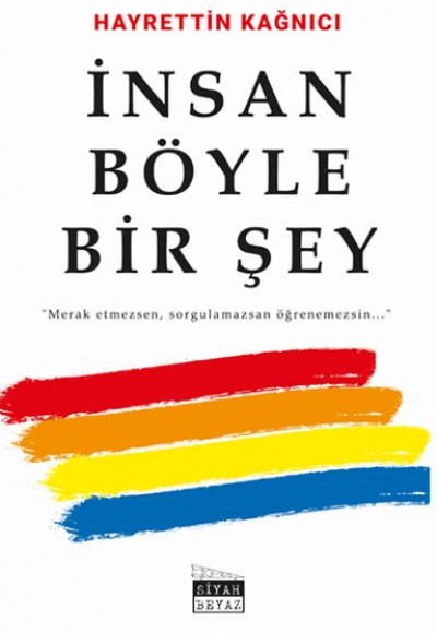 İnsan Böyle Bir Şey