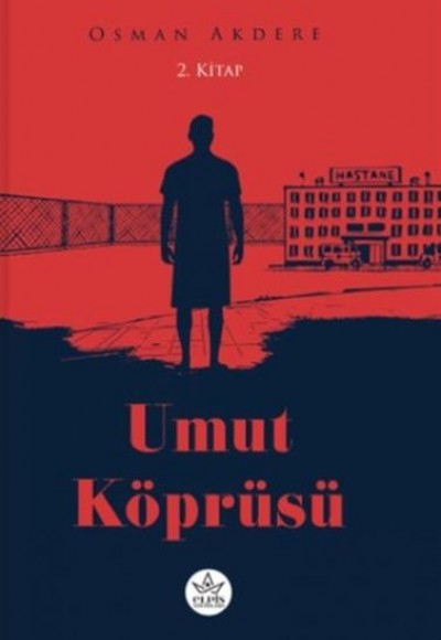 Umut Köprüsü 2. Kitap