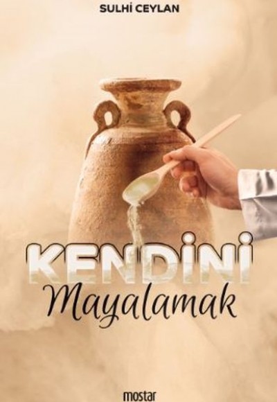 Kendini Mayalamak