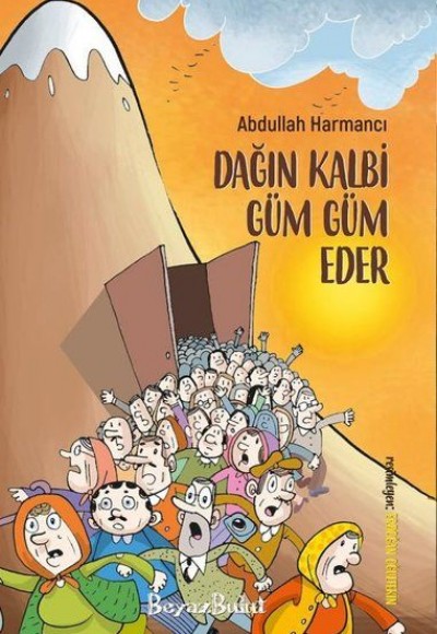 Dağın Kalbi Güm Güm Eder