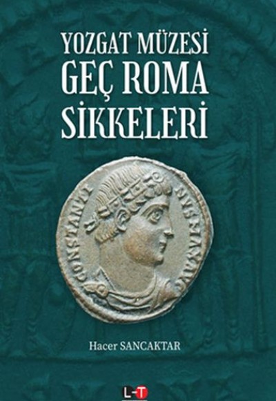 Yozgat Müzesi Geç Roma Sikkeleri