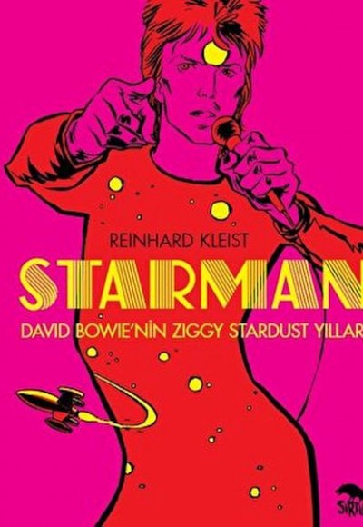 Starman - David Bowie’nin Ziggy Stardust Yılları
