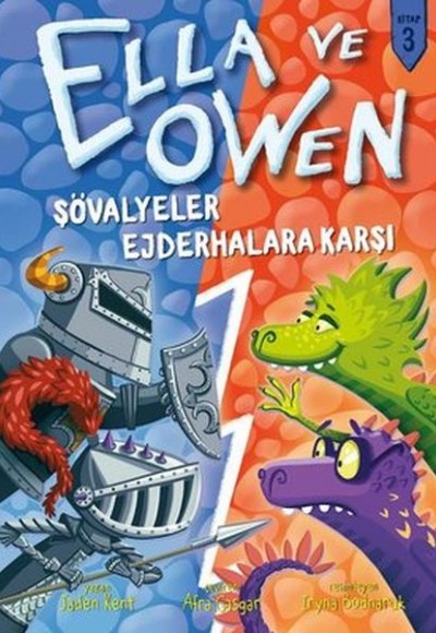 Şövalyeler Ejderhalara Karşı - Ella ve Owen 3