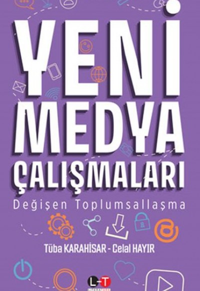 Yeni Medya Çalışmaları Değişen Toplumsallaşma