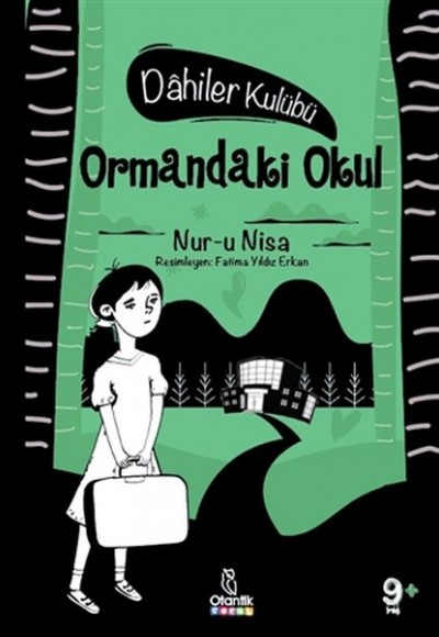 Ormandaki Okul - Dahiler Kulübü