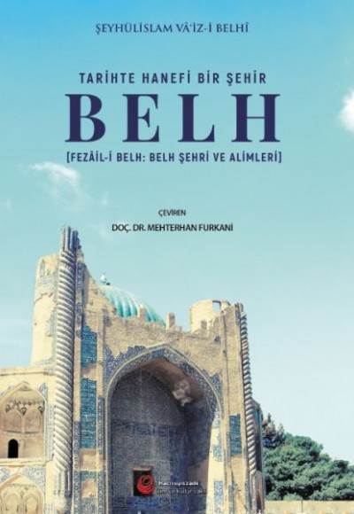 Tarihte Hanefi Bir Şehir: Belh