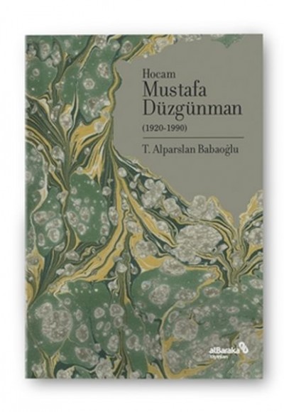 Hocam Mustafa Düzgünman 1920-1990