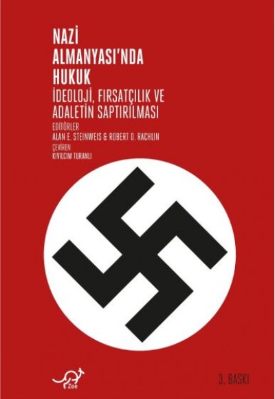 Nazi Almanyasında Hukuk - İdeoloji, Fırsatçılık ve Adaletin Saptırılması