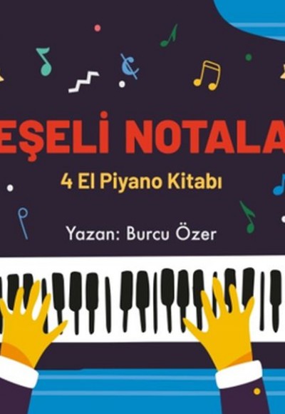 Neşeli Notalar - 4 El Piyano Kitabı