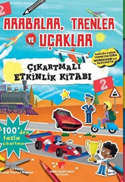 Arabalar, Trenler ve Uçaklar - Çıkartmalı Etkinlik Kitabı 2