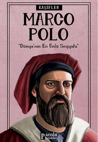 Bilime Yön Verenler: Marco Polo