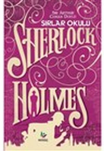 Sırlar Okulu - Sherlock Holmes
