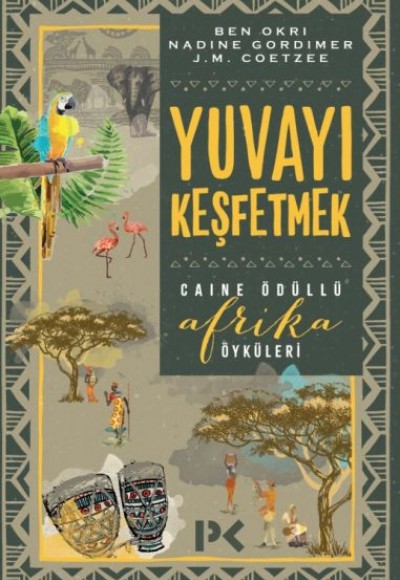 Yuvayı Keşfetmek - Afrika Öyküleri