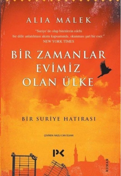 Bir Zamanlar Evimiz Olan Ülke - Bir Suriye Hatırası